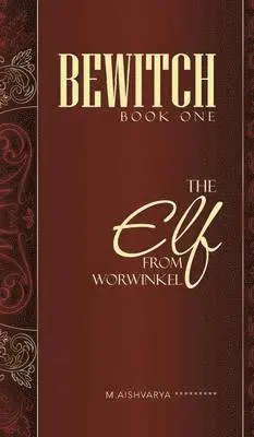M Aishvarya ********* - Bewitch Book One, Inbunden. Tillgänglighet: Lägg i varukorg