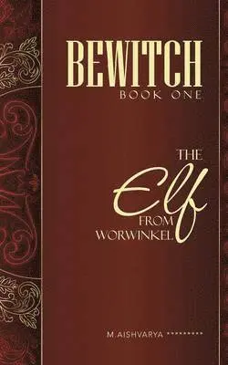 M Aishvarya ********* - Bewitch Book One, Häftad. Tillgänglighet: Lägg i varukorg