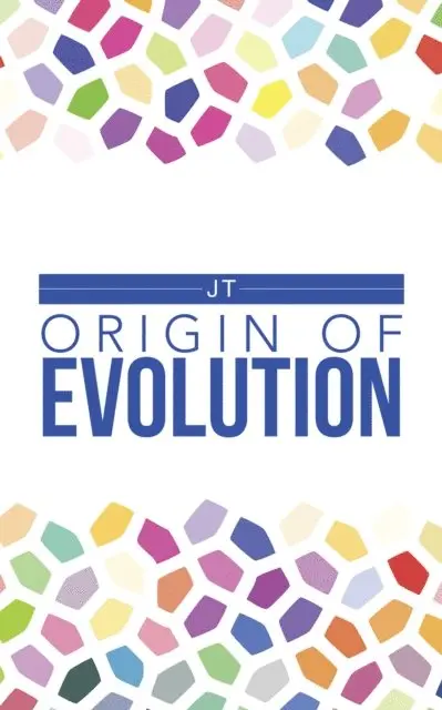 JT - Origin of Evolution, E-bok. Tillgänglighet: Lägg i varukorg