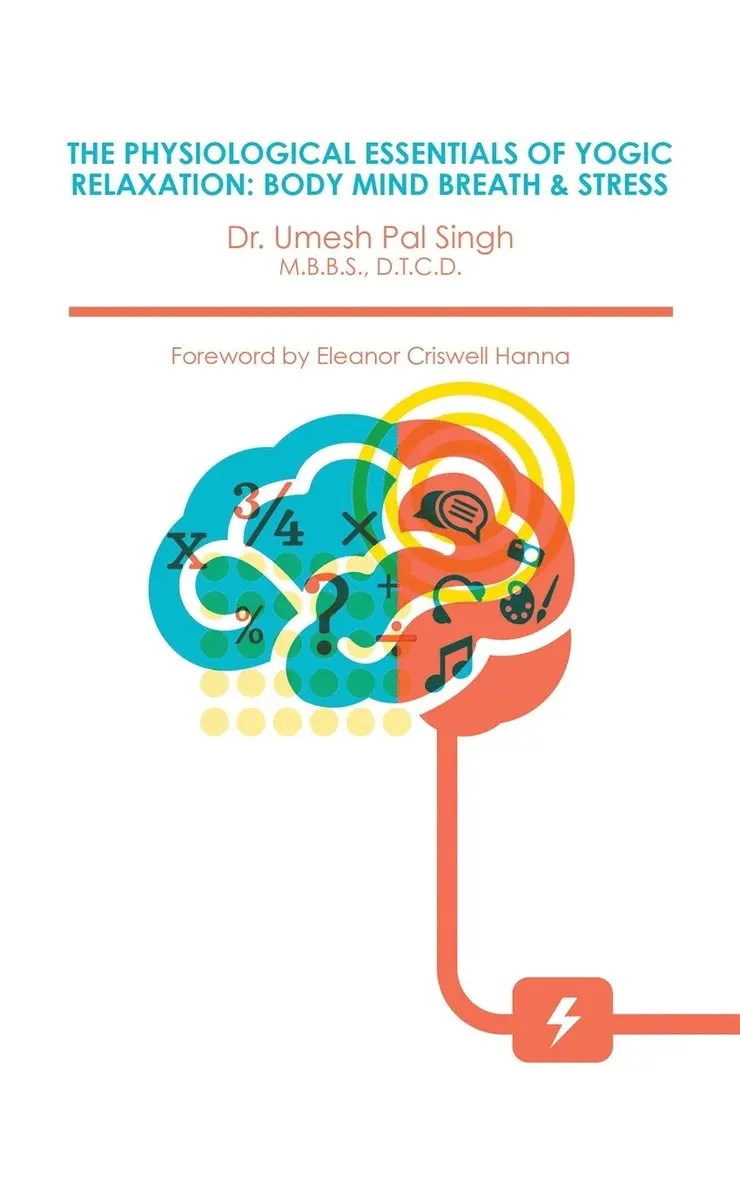 Umesh Pal Singh - Physiological Essentials of Yogic Relaxation, Häftad. Tillgänglighet: Lägg i varukorg