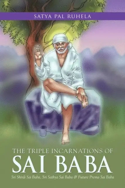 Satya Pal Ruhela - Triple Incarnations of Sai  Baba, E-bok. Tillgänglighet: Lägg i varukorg