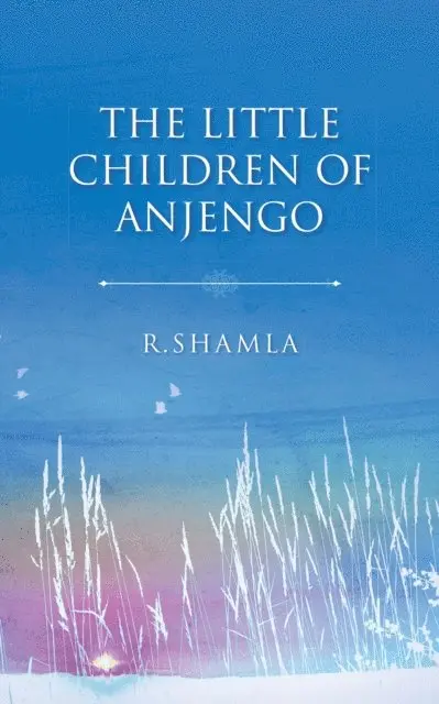 R. Shamla - Little Children of Anjengo, E-bok. Tillgänglighet: Lägg i varukorg