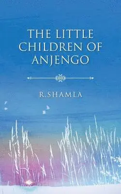 R Shamla - Little Children of Anjengo, Häftad. Tillgänglighet: Lägg i varukorg