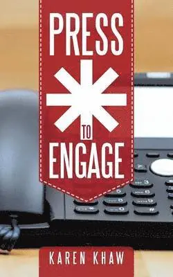 Karen Khaw - Press * to Engage, Häftad. Tillgänglighet: Lägg i varukorg