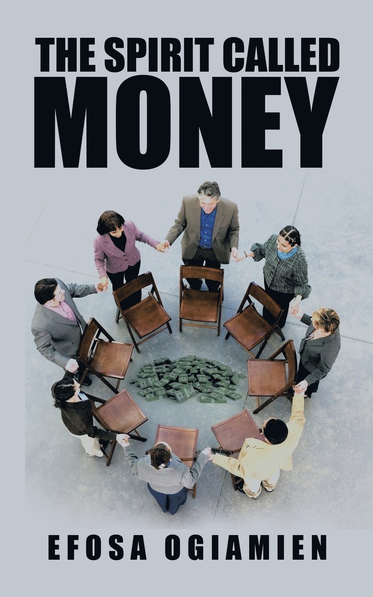 Efosa Ogiamien - Spirit Called Money, Häftad. Tillgänglighet: Lägg i varukorg