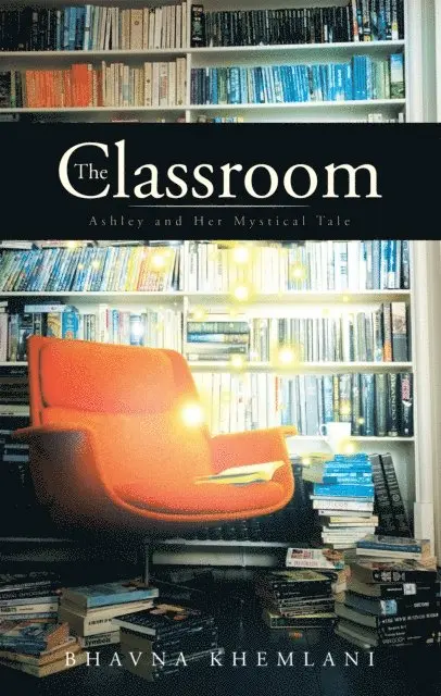 Bhavna Khemlani - Classroom, E-bok. Tillgänglighet: Lägg i varukorg