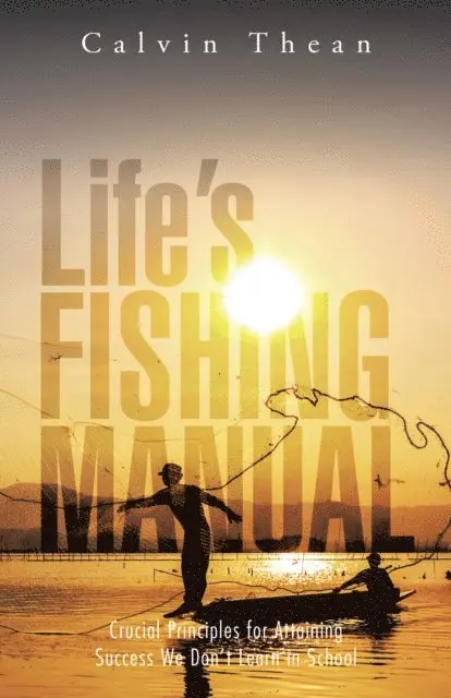 Calvin Thean - Life'S Fishing Manual, E-bok. Tillgänglighet: Lägg i varukorg
