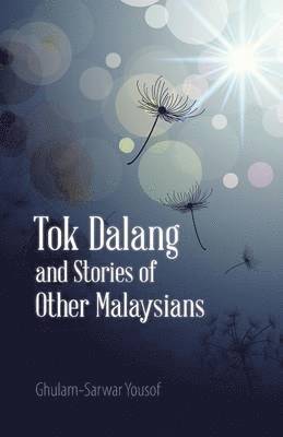Ghulam-Sarwar Yousof - Tok Dalang and Stories of Other Malaysians, Häftad