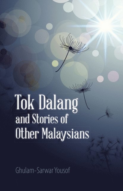 Ghulam-Sarwar Yousof - Tok Dalang and Stories of Other Malaysians, E-bok