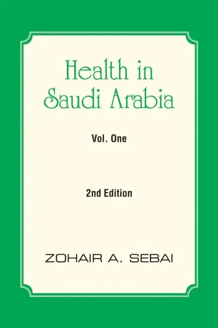 Zohair A. Sebai - Health in Saudi Arabia Vol. One, E-bok. Tillgänglighet: Lägg i varukorg