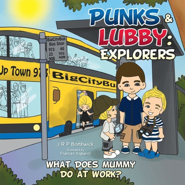 J. R. P. Borthwick - Punks & Lubby: Explorers, E-bok