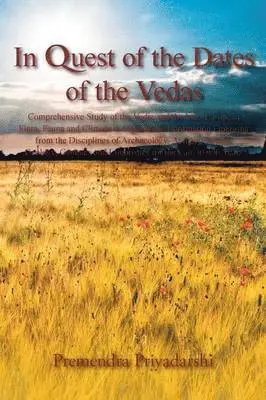 Premendra Priyadarshi - In Quest of the Dates of the Vedas, Häftad. Tillgänglighet: Lägg i varukorg