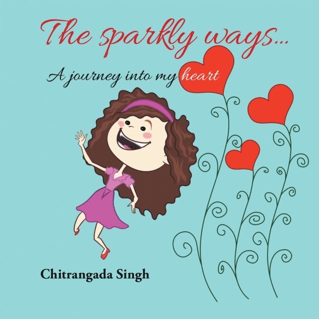 Chitrangada Singh - Sparkly Ways ..., E-bok