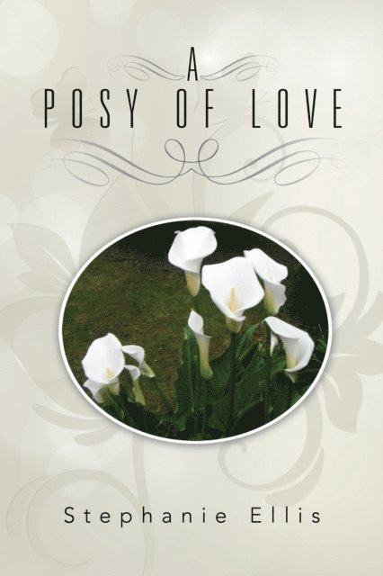 Stephanie Ellis - Posy of Love, E-bok