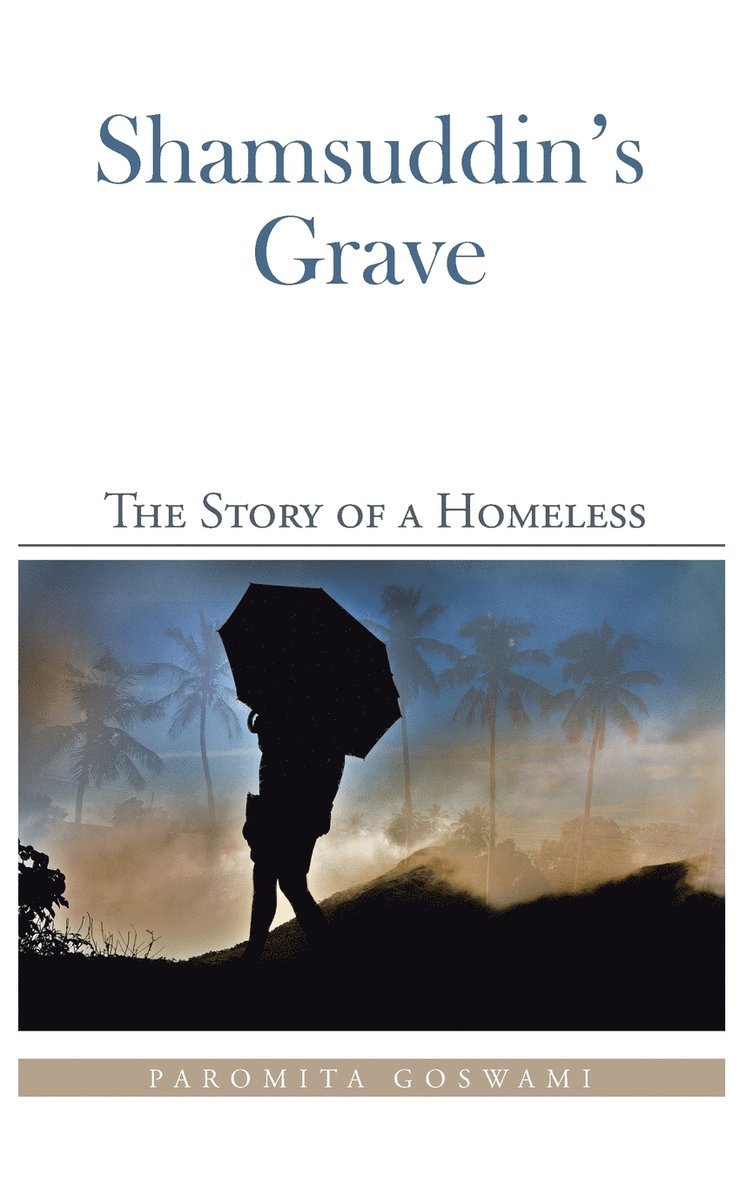 Paromita Goswami - Shamsuddin's Grave, Häftad