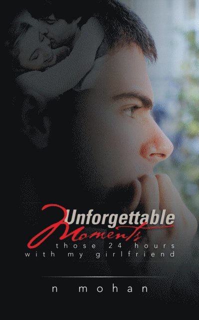 N Mohan - Unforgettable Moments, E-bok