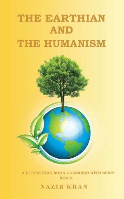 Nazir Khan - Earthian and the Humanism, E-bok