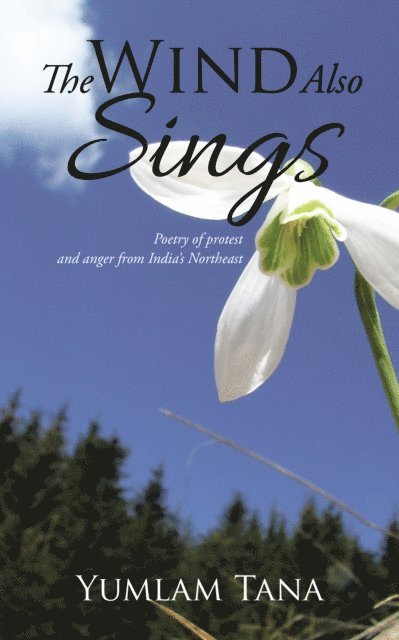 Yumlam Tana - Wind Also Sings, E-bok