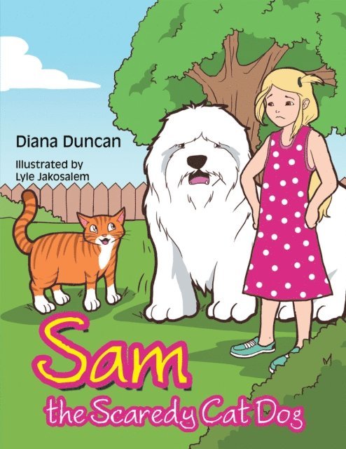 Diana Duncan - Sam the Scaredy Cat Dog, E-bok