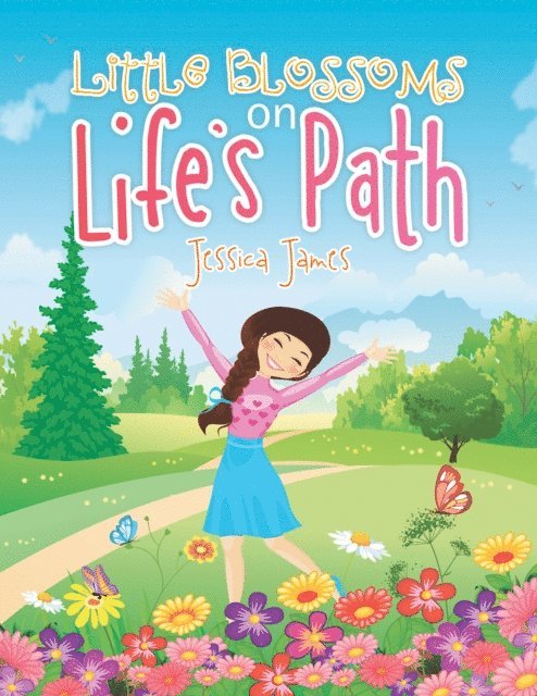 Jessica James - Little Blossoms on Life's Path, E-bok