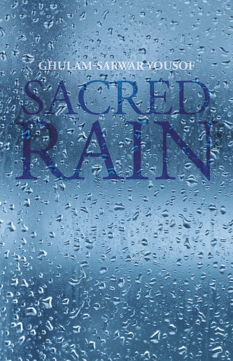 Ghulam-Sarwar Yousof - Sacred Rain, Häftad
