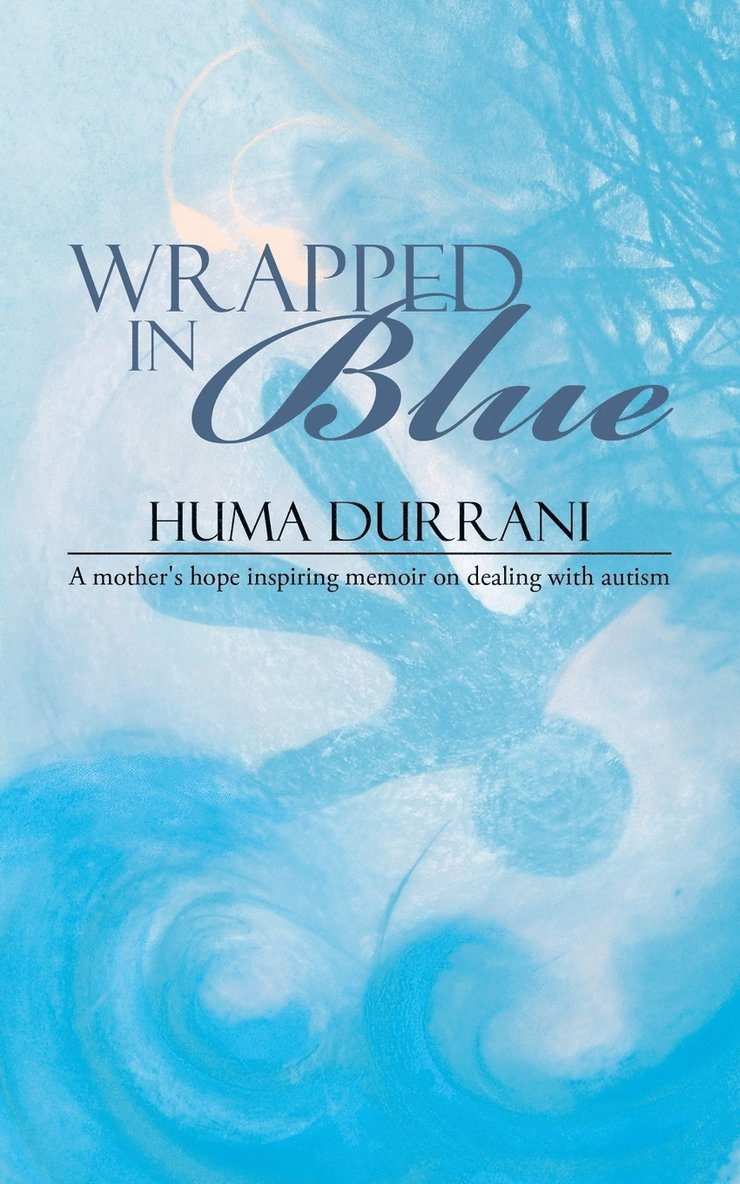 Huma Durrani - Wrapped in Blue, Häftad. Tillgänglighet: Lägg i varukorg