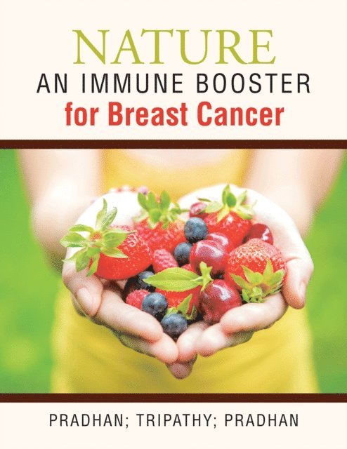 Tripathy, Pradhan - Nature -An Immune Booster for Breast Cancer, E-bok