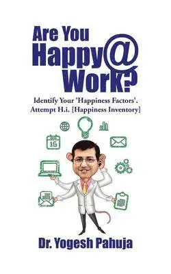 Yogesh Pahuja - Are You Happy @ Work?, Häftad. Tillgänglighet: Lägg i varukorg
