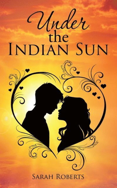 Sarah Roberts - Under the Indian Sun, E-bok