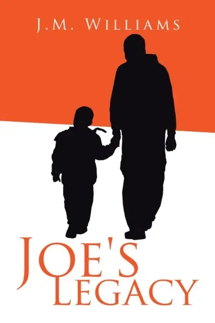 J. M. Williams - Joe'S Legacy, E-bok. Tillgänglighet: Lägg i varukorg