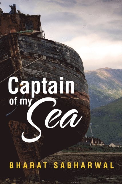 Bharat Sabharwal - Captain of My Sea, E-bok