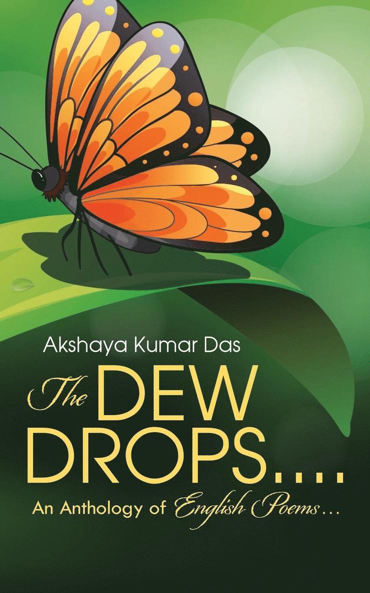 Akshaya Kumar Das - Dew Drops . . . ., Häftad