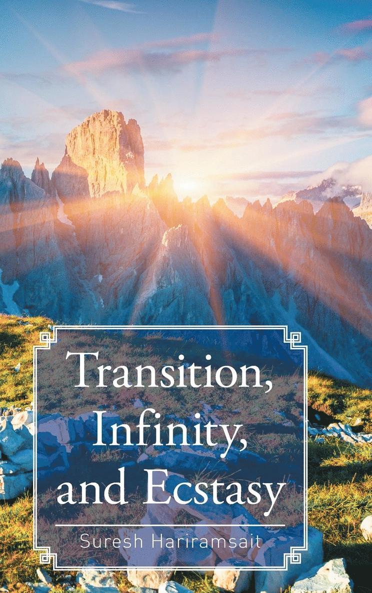Suresh Hariramsait - Transition, Infinity, and Ecstasy, Inbunden. Tillgänglighet: Lägg i varukorg