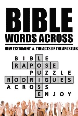Louise Rapose Rodrigues - Bible Words Across, Häftad. Tillgänglighet: Lägg i varukorg