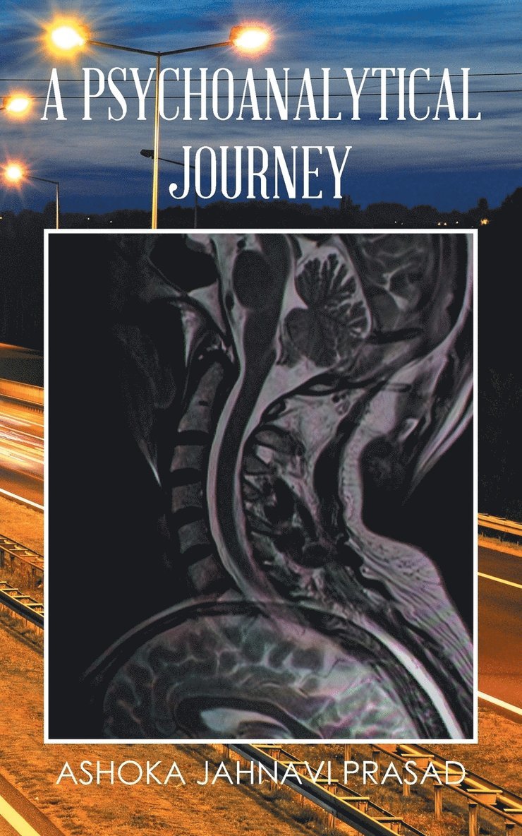 Ashoka Jahnavi Prasad - Psychoanalytical Journey, Häftad