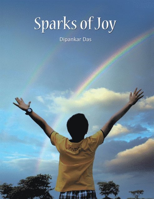 Dipankar Das - Sparks of Joy, E-bok