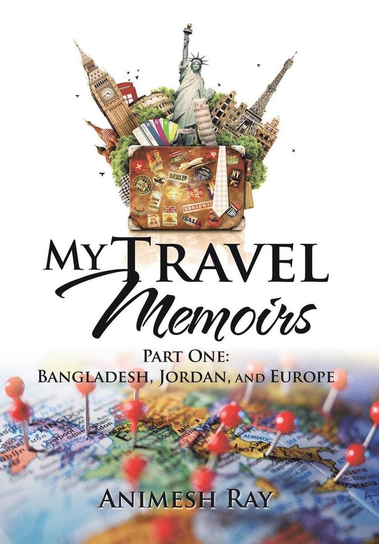 Animesh Ray - My Travel Memoirs, Inbunden. Tillgänglighet: Lägg i varukorg