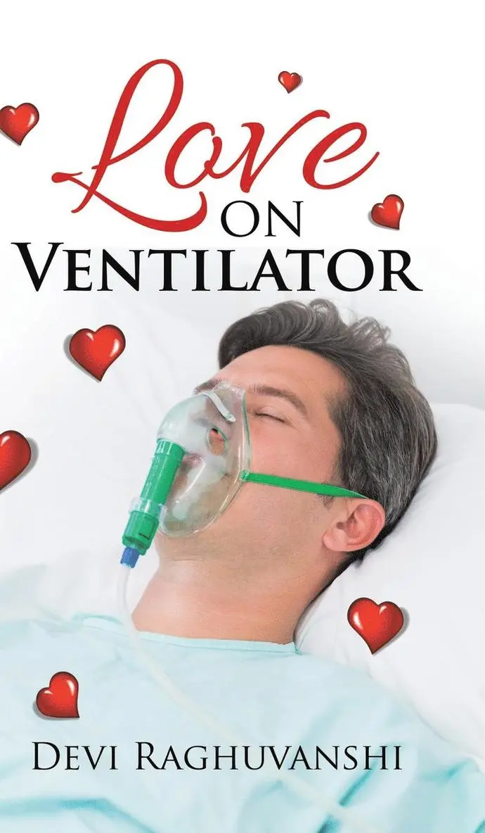 Devi Raghuvanshi - Love on Ventilator, Inbunden. Tillgänglighet: Lägg i varukorg