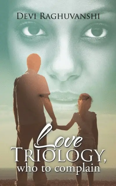 Devi Raghuvanshi - Love Triology, Who to Complain, E-bok. Tillgänglighet: Lägg i varukorg