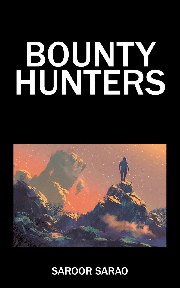 Saroor Sarao - Bounty Hunters, Häftad