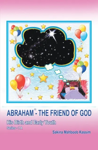 Sakina Mahboob Kassim - Abraham*-The Friend of God, E-bok. Tillgänglighet: Lägg i varukorg