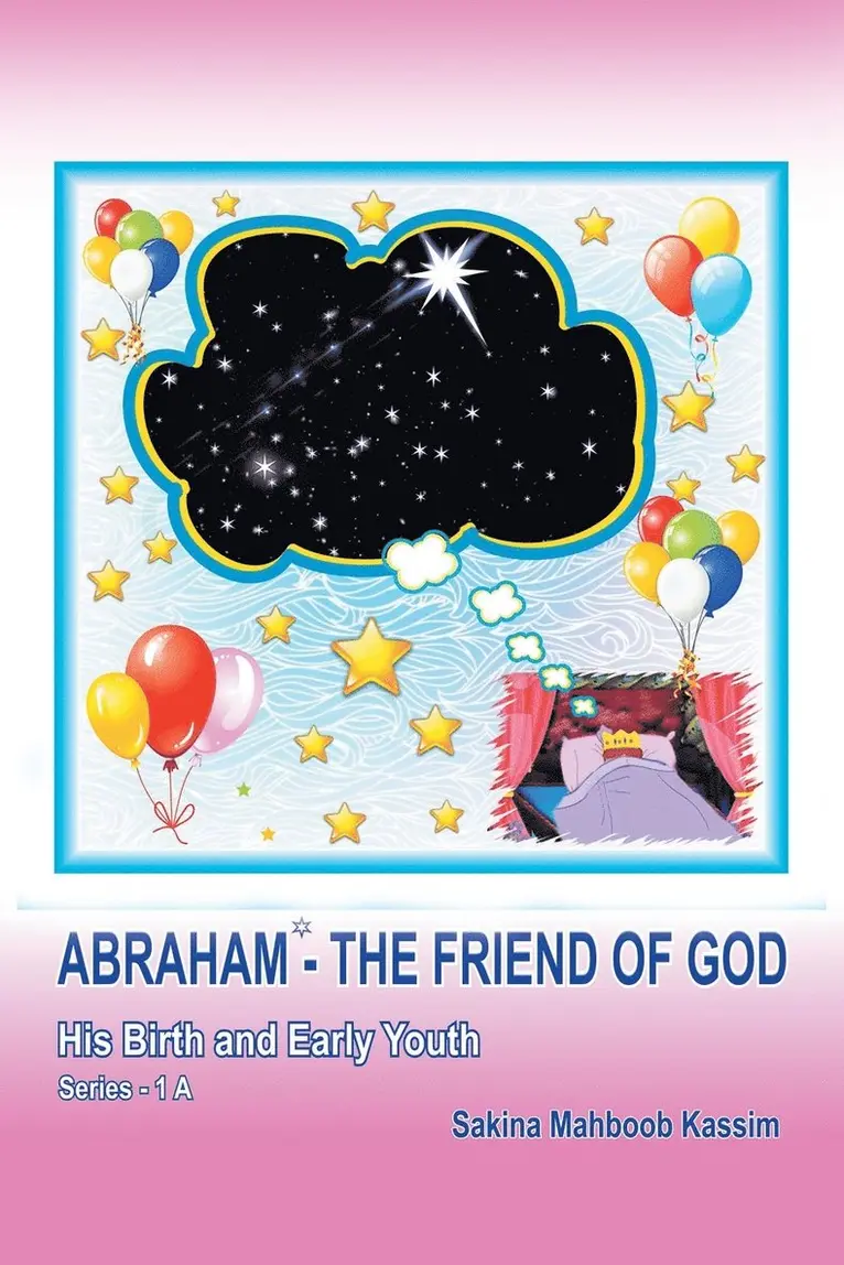 Sakina Mahboob Kassim - Abraham*-the Friend of God, Häftad. Tillgänglighet: Lägg i varukorg