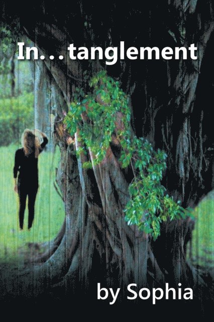 Sophia - In . . . Tanglement, E-bok