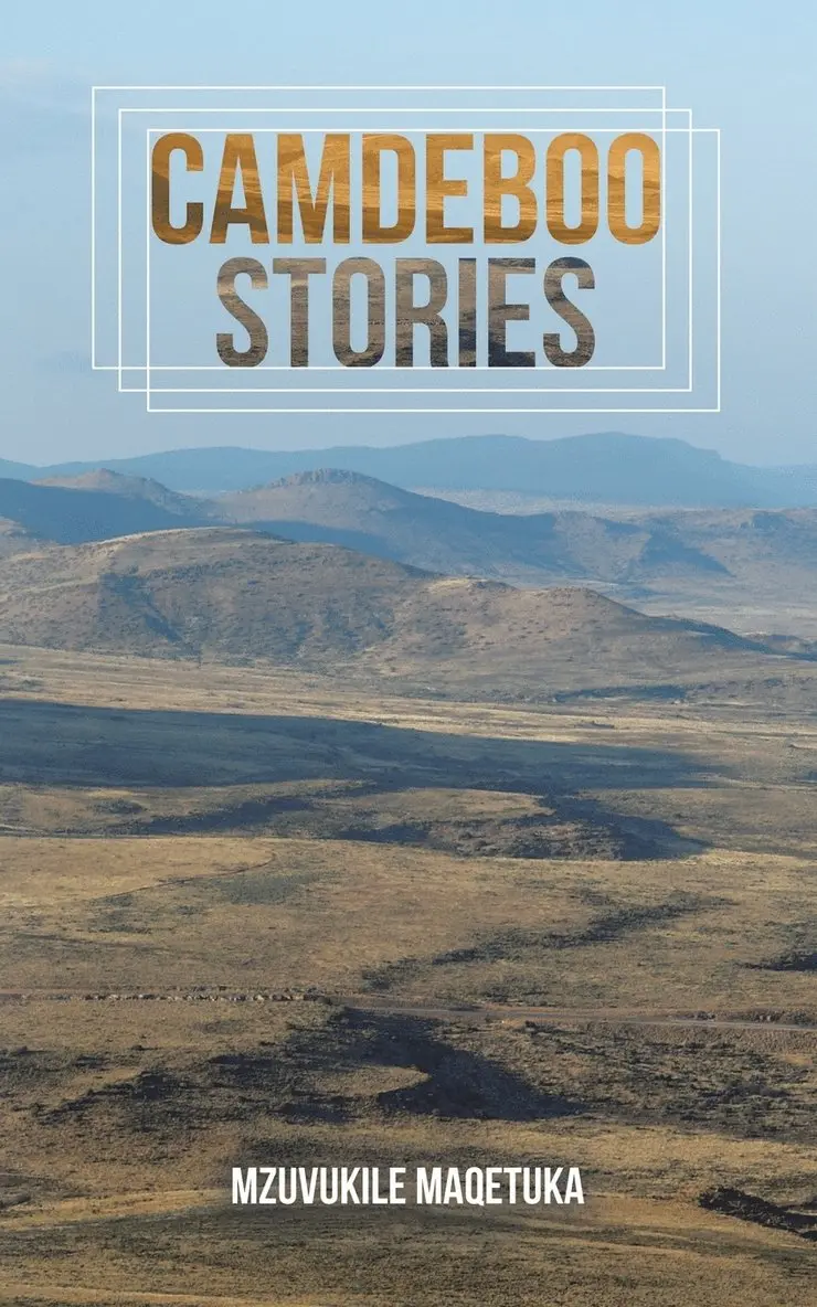 Mzuvukile Maqetuka - Camdeboo Stories, Häftad. Tillgänglighet: Lägg i varukorg