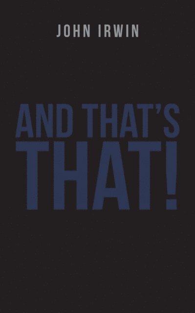 John Irwin - And That's That!, E-bok