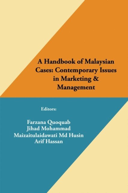 Farzana Quoquab - Handbook of Malaysian Cases: Contemporary Issues in Marketing & Management, E-bok