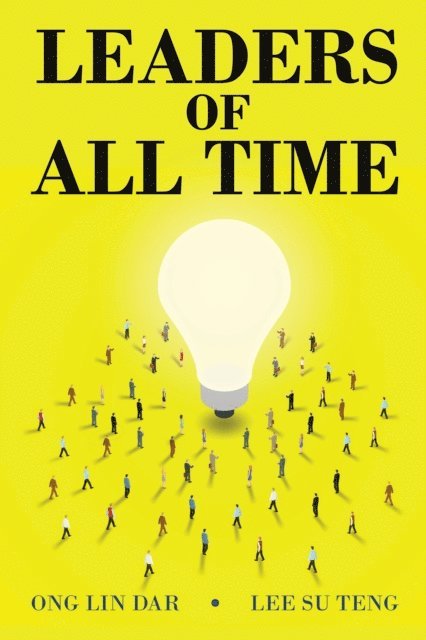 Ong Lin Dar, Lee Su Teng - Leaders of All Time, E-bok