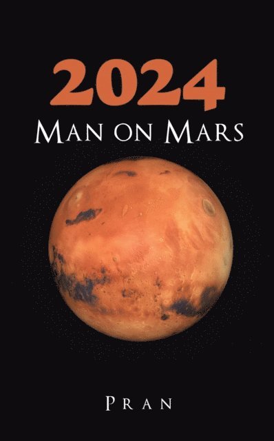 Pran - 2024 Man on Mars, E-bok