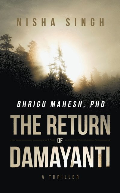 Nisha Singh - Bhrigu Mahesh, Phd, E-bok