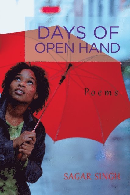 Sagar Singh - Days of Open Hand, E-bok